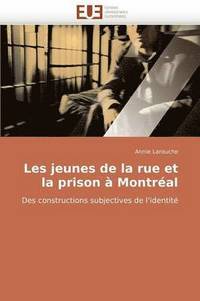 bokomslag Les Jeunes de la Rue Et La Prison   Montr al