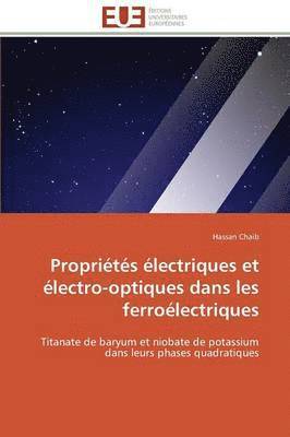 bokomslag Propriétés Électriques Et Électro-Optiques Dans Les Ferroélectriques