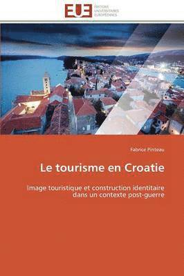 bokomslag Le Tourisme En Croatie
