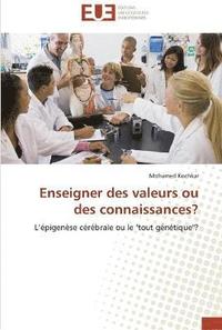 bokomslag Enseigner des valeurs ou des connaissances?