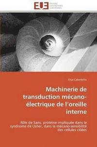 bokomslag Machinerie de Transduction M cano- lectrique de L Oreille Interne