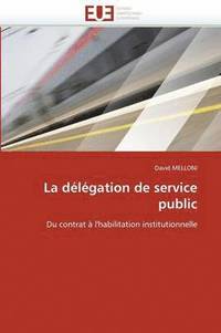 bokomslag La D l gation de Service Public