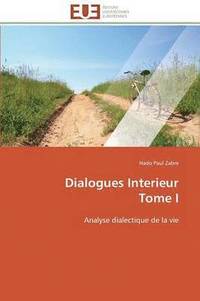 bokomslag Dialogues Interieur Tome I