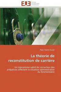 bokomslag La Th orie de Reconstitution de Carri re