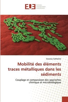 bokomslag Mobilit des lments traces mtalliques dans les sdiments