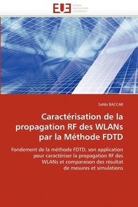 bokomslag Caracterisation de La Propagation RF Des Wlans Par La Methode Fdtd