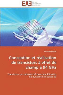 bokomslag Conception Et R alisation de Transistors   Effet de Champ   94 Ghz