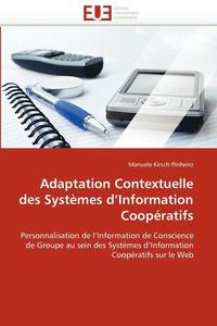 bokomslag Adaptation Contextuelle Des Syst mes d'Information Coop ratifs