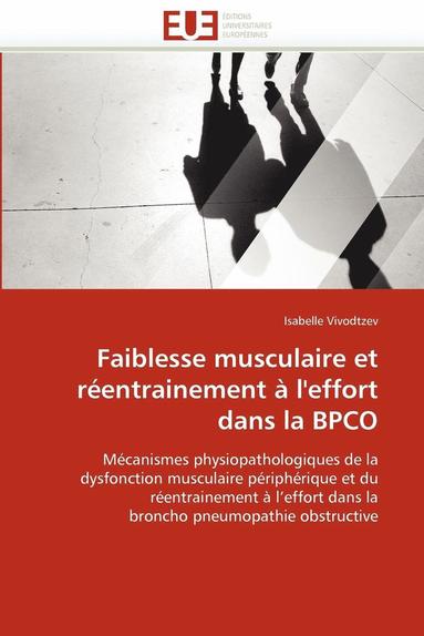 bokomslag Faiblesse Musculaire Et R entrainement   l'Effort Dans La Bpco