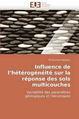 bokomslag Influence de L H t rog n it  Sur La R ponse Des Sols Multicouches