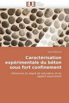 bokomslag Caract risation Exp rimentale Du B ton Sous Fort Confinement