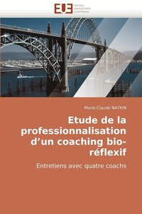bokomslag Etude de La Professionnalisation D'Un Coaching Bio-Reflexif
