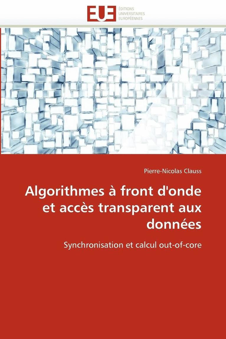 Algorithmes   Front d'Onde Et Acc s Transparent Aux Donn es 1