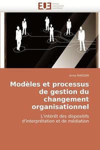 bokomslag Modeles Et Processus de Gestion Du Changement Organisationnel