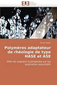 bokomslag Polym res Adaptateur de Rh ologie de Type Hase Et ASE