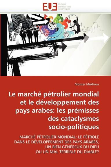 bokomslag Le March? P?trolier Mondial Et D?veloppement Pays Arabes