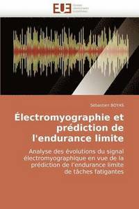 bokomslag  lectromyographie Et Pr diction de l'Endurance Limite
