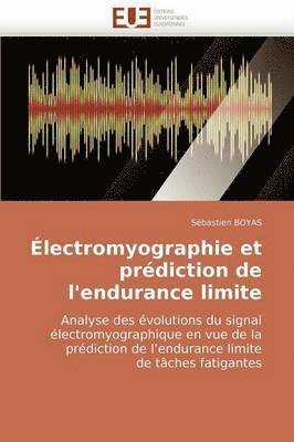 Boyas-S, TBD, Tbd - Électromyographie et prédiction de l'endurance limite, Häftad