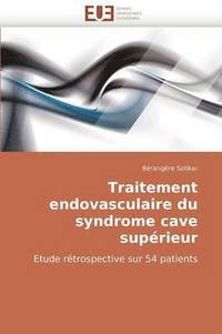 bokomslag Traitement Endovasculaire Du Syndrome Cave Sup rieur