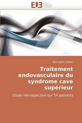 bokomslag Traitement Endovasculaire Du Syndrome Cave Sup?rieur