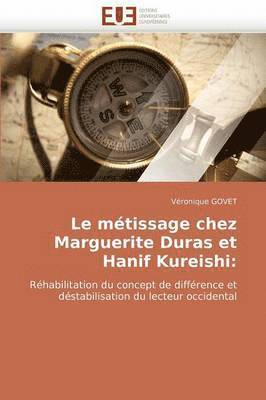 Le M tissage Chez Marguerite Duras Et Hanif Kureishi 1