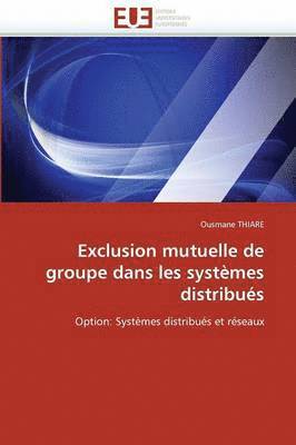 bokomslag Exclusion mutuelle de groupe dans les systèmes distribués