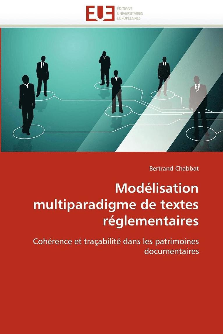 Mod lisation Multiparadigme de Textes R glementaires 1