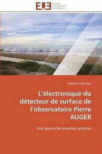 bokomslag L  lectronique Du D tecteur de Surface de L Observatoire Pierre Auger