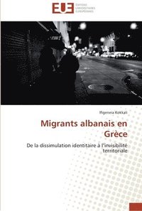 bokomslag Migrants albanais en grece