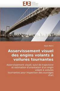 bokomslag Asservissement Visuel Des Engins Volants ? Voilures Tournantes