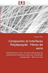 bokomslag Composites Et Interfaces Polye Poxyde - Fibres de Verre