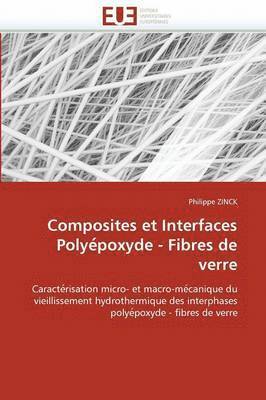 Composites Et Interfaces Polye Poxyde - Fibres de Verre 1