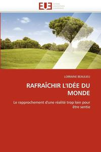 bokomslag Rafraîchir l'idée du monde