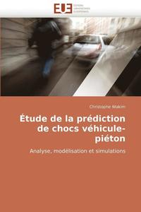 bokomslag Étude de la prédiction de chocs véhicule-piéton