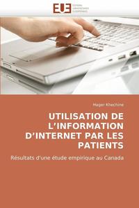 bokomslag Utilisation de l'Information d'Internet Par Les Patients