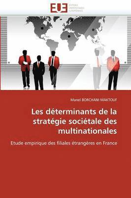 bokomslag Les Dterminants de la Stratgie Socitale Des Multinationales