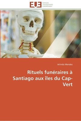 Rituels funraires  santiago aux les du cap-vert 1