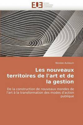 Les Nouveaux Territoires de l'Art Et de la Gestion 1