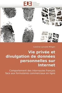bokomslag Vie Priv e Et Divulgation de Donn es Personnelles Sur Internet