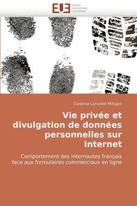 bokomslag Vie privée et divulgation de données personnelles sur internet