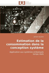 bokomslag Estimation de La Consommation Dans La Conception Systeme