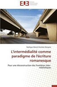 bokomslag L'Interm dialit  Comme Paradigme de l' criture Romanesque