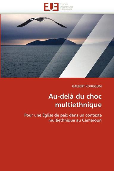 bokomslag Au-Del? Du Choc Multiethnique