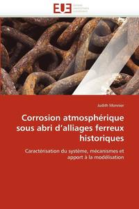 bokomslag Corrosion Atmosph rique Sous Abri d''alliages Ferreux Historiques
