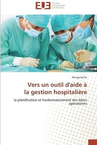 bokomslag Vers un outil d'aide  la gestion hospitalire