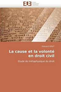 bokomslag La Cause Et La Volont  En Droit Civil