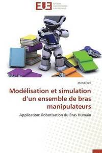 bokomslag Mod lisation Et Simulation D Un Ensemble de Bras Manipulateurs