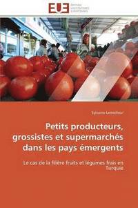 bokomslag Petits Producteurs, Grossistes Et Supermarch s Dans Les Pays  mergents