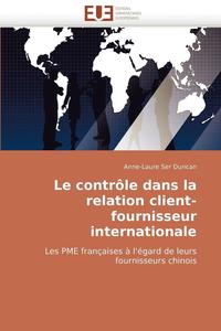 bokomslag Le Contr?le Dans La Relation Client-Fournisseur Internationale