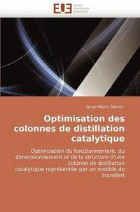 bokomslag Optimisation Des Colonnes de Distillation Catalytique